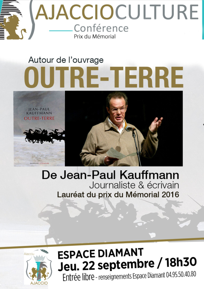 Jeudi 22 septembre, 18h30 : Conférence de Jean-Paul Kauffmann Jeudi 22 septembre, 18h30 : Conférence de Jean-Paul Kauffmann