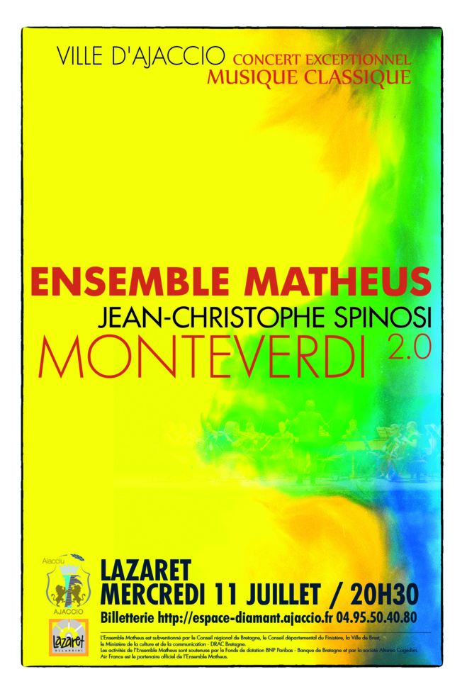 Concert Classique avec Jean-Christophe Spinosi et l'Ensembre Matheus : Monteverdi 2.0 Concert Classique avec Jean-Christophe Spinosi et l'Ensembre Matheus : Monteverdi 2.0