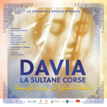 Théâtre-musique / Davia la Sultane corse Théâtre-musique / Davia la Sultane corse