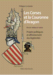 Conférence :  autour de l'ouvrage "Les Corses et la couronne d’Aragon" par son auteur Philippe Colombani