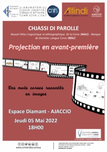 5 mai / 18h00 / "Chjassi di parolle : des mots corses racontés en images" - Projection en avant-première 5 mai / 18h00 / "Chjassi di parolle : des mots corses racontés en images" - Projection en avant-première