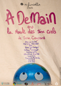 Jeune Public : A demain, ou la route des six ciels Jeune Public : A demain, ou la route des six ciels