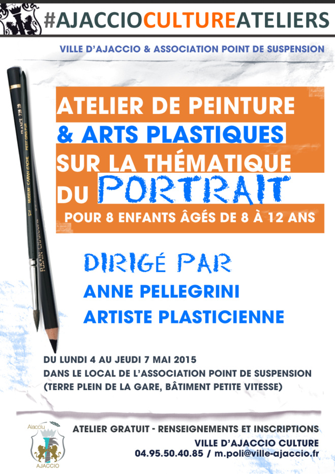 Du 4 au 7 mai: Atelier d'arts plastiques autour du Portrait - Inscriptions gratuites ouvertes! - Enfants de 8 à 12 ans Du 4 au 7 mai: Atelier d'arts plastiques autour du Portrait - Inscriptions gratuites ouvertes! - Enfants de 8 à 12 ans
