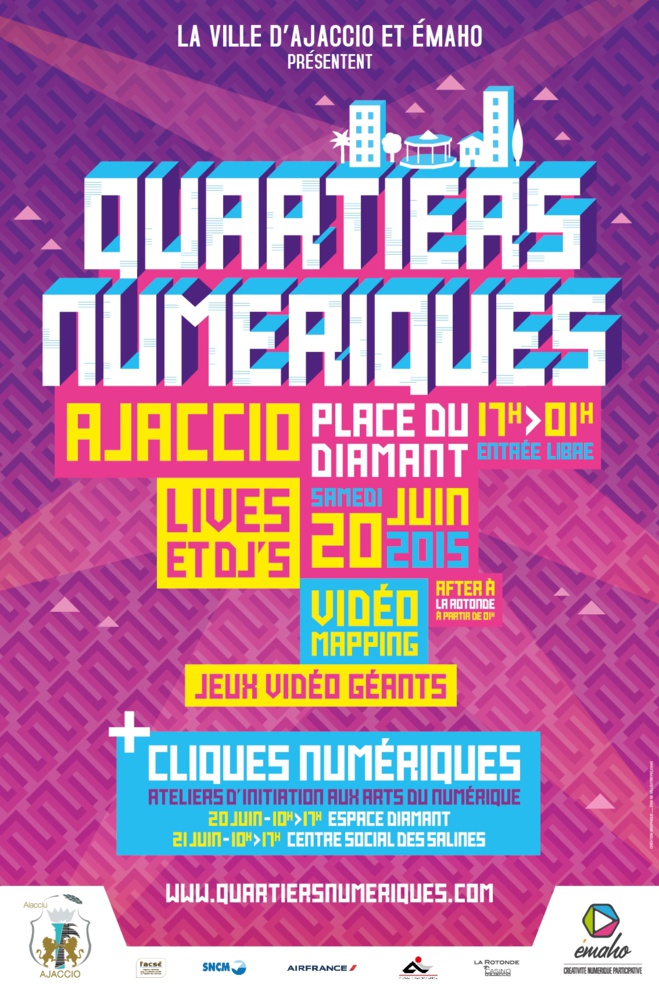 Les 20 & 21 juin Les Quartiers numériques à Ajaccio ! Les 20 & 21 juin Les Quartiers numériques à Ajaccio !