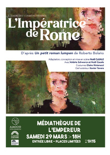Théâtre : L'Impératrice de Rome Théâtre : L'Impératrice de Rome