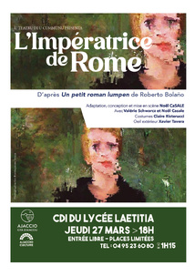 Théâtre : L'Impératrice de Rome Théâtre : L'Impératrice de Rome