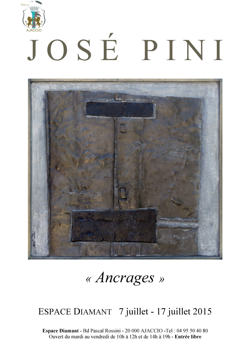 Exposition "Ancrages" du 7 au 17 juillet  : Oeuvres du sculpteur José Pini