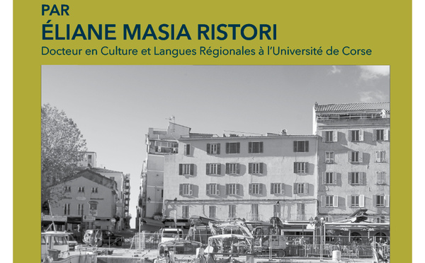 Conférence : « L’Aiaccinu  Ajaccio et son parler » par Eliane Masia-Ristori